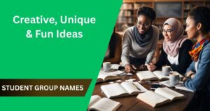 Best Student Group Names: Creative, Unique & Fun Ideas