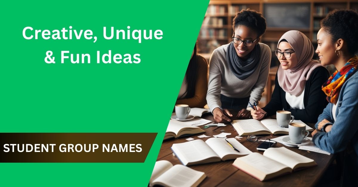 Best Student Group Names: Creative, Unique & Fun Ideas