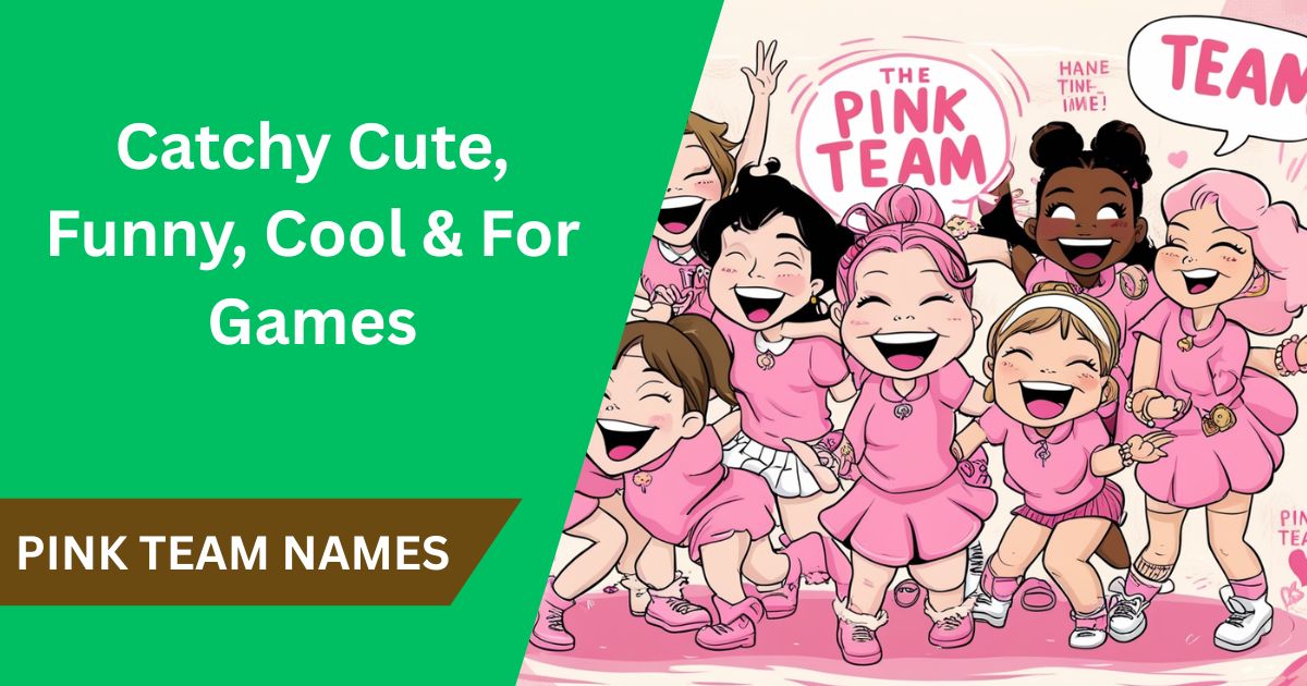 Pink Team Names: 265 Catchy Cute, Funny, Cool & For Games