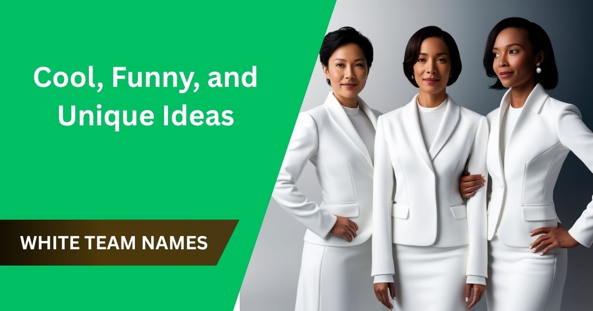White Team Names: 302+ Cool, Funny, and Unique Ideas