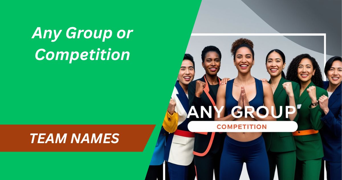 116 Best 5 Team Names for Any Group or Competition