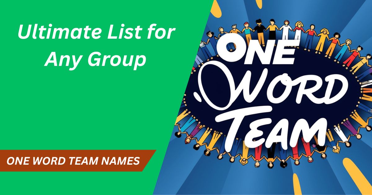 230 One Word Team Names: Ultimate List for Any Group