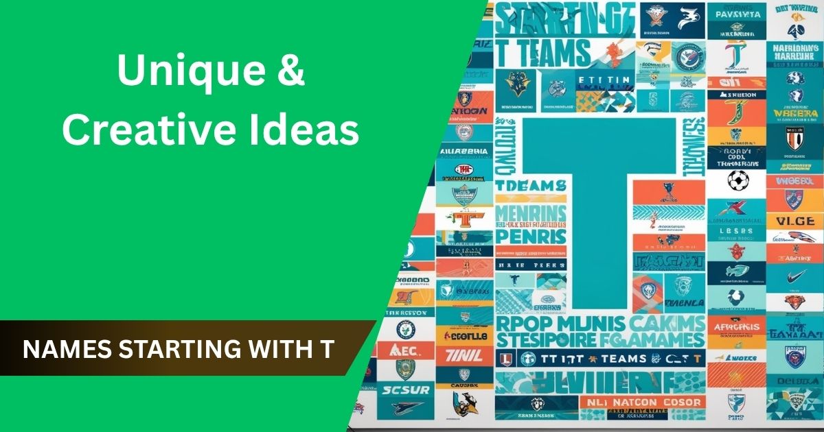 300 Team Names Starting with T | Unique & Creative Ideas