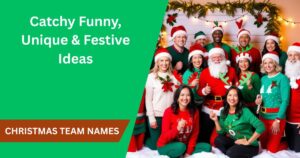 Christmas Team Names: Catchy Funny, Unique & Festive Ideas