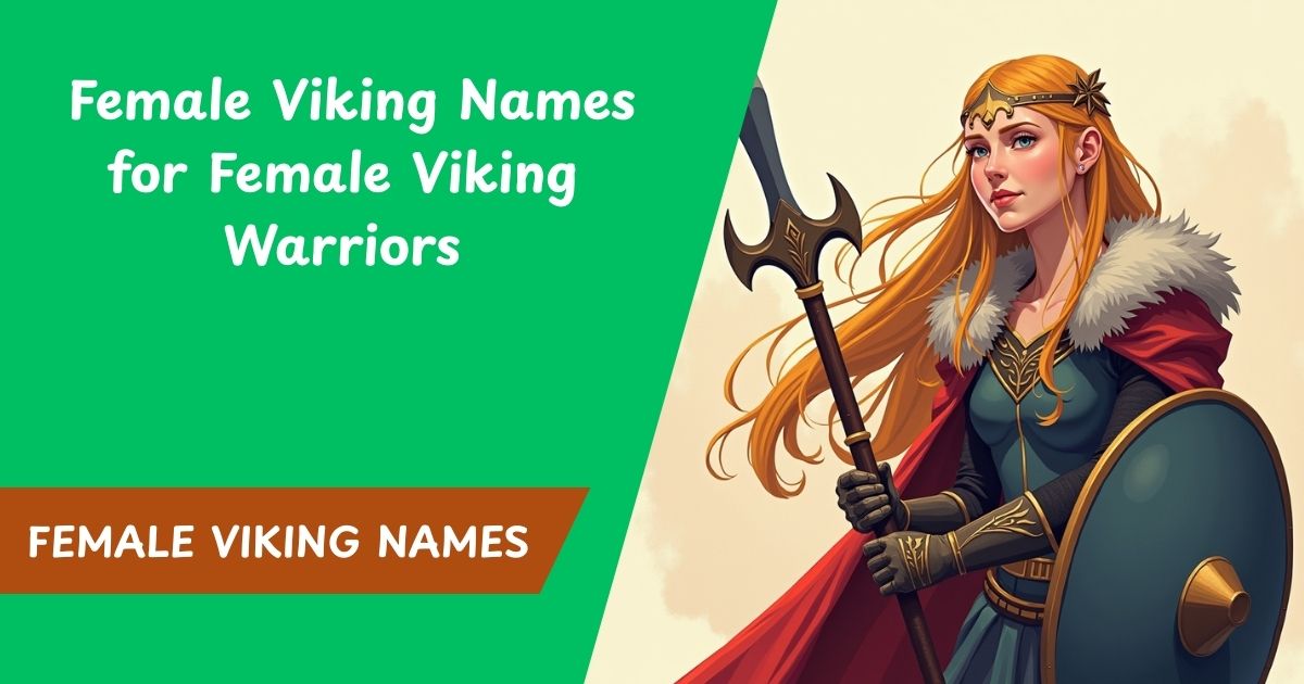 100 Female Viking Names for Female Viking Warriors
