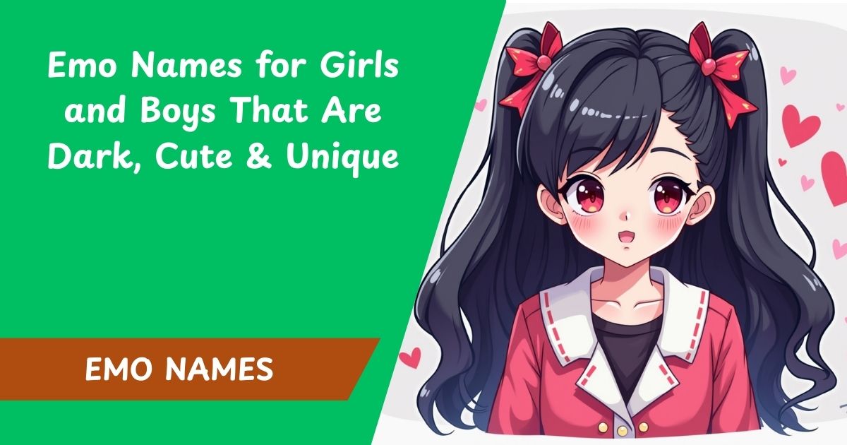 130 Emo Names for Girls and Boys That Are Dark, Cute & Unique