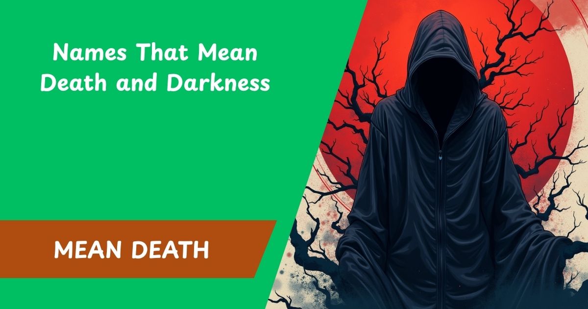 200 Names That Mean Death and Darkness