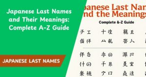 500+ Japanese Last Names and Their Meanings: Complete A–Z Guide