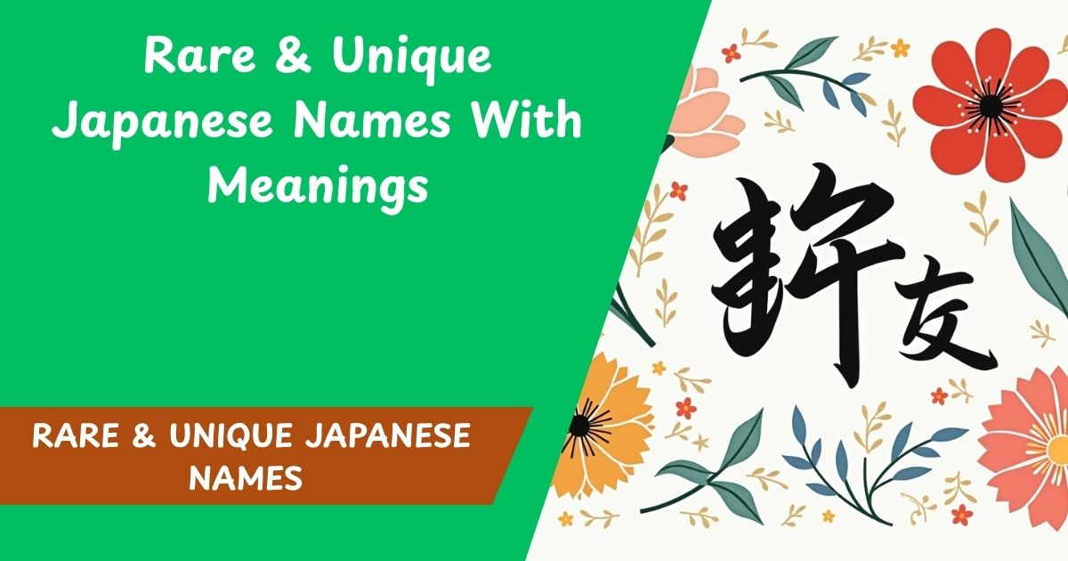 165+ Rare & Unique Japanese Names With Meanings