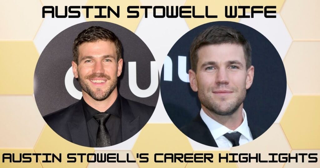 Austin Stowell's Career Highlights