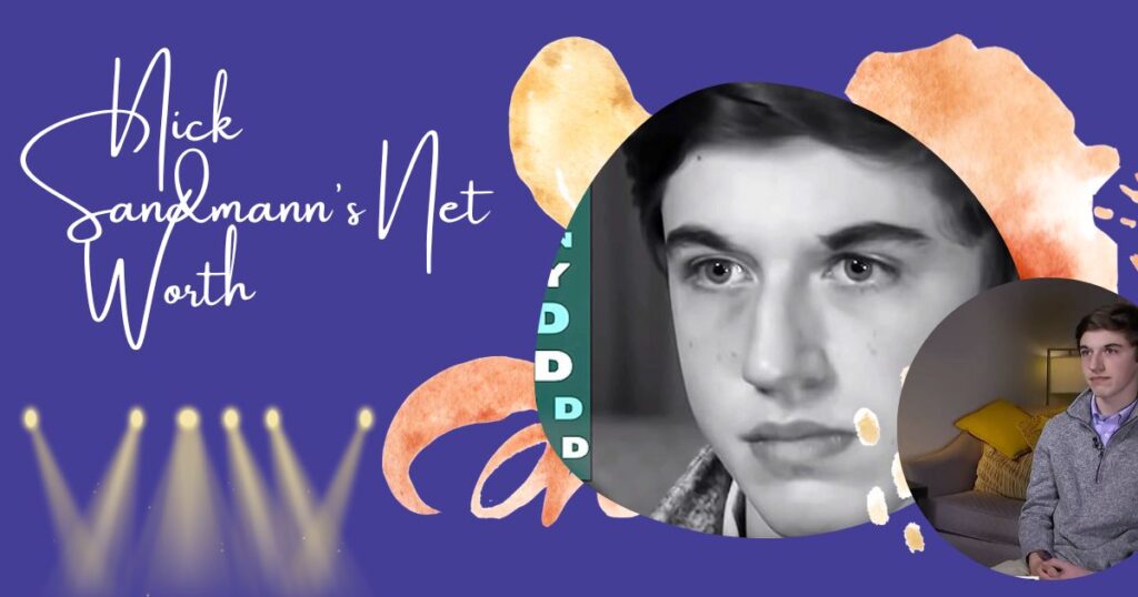 Nick Sandmann's Net Worth Estimate