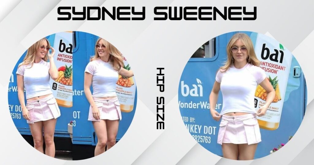 Sydney Sweeney Hip Size