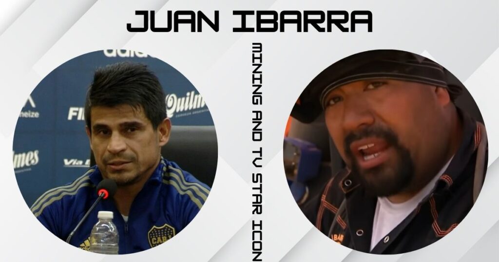 Why Juan Ibarra is a Mining and TV Star Icon