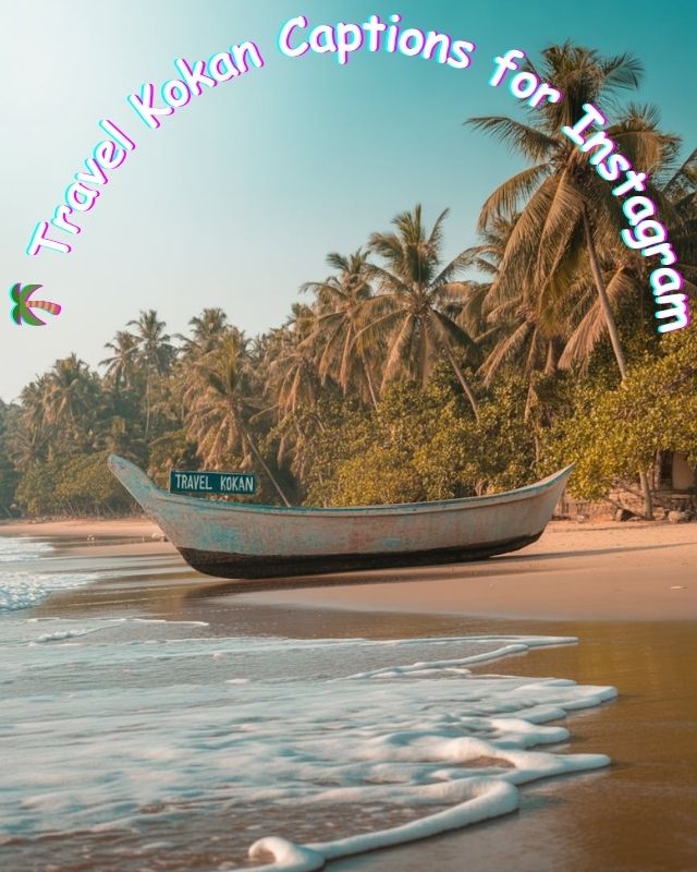 🌴 Travel Kokan Captions for Instagram