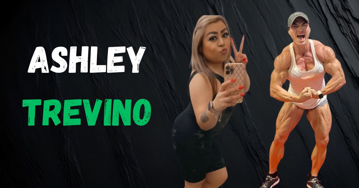 Ashley Trevino – Age, Bio, Career & Everything You Need to Know About This Fearless TikTok Star