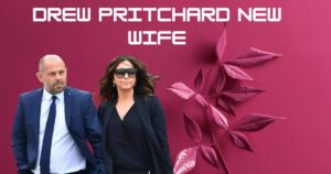 Drew Pritchard New Wife: Everything Fans Want to Know About His Relationship