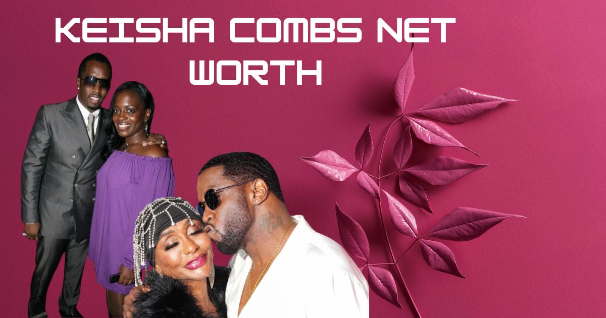 Keisha Combs Net Worth: The Untold Story Behind Diddy's Sister's Success