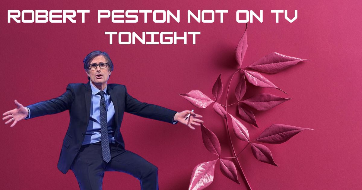 Why Is Robert Peston Not on TV Tonight? The Real Story Behind His Absence